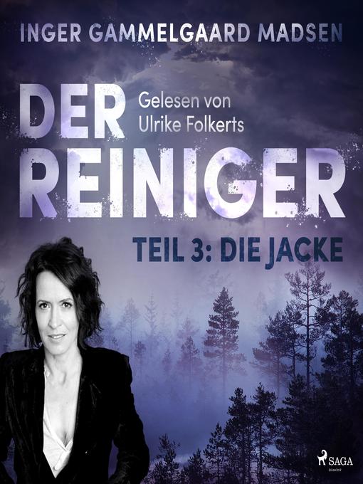Title details for Der Reiniger, Teil 3 by Inger Gammelgaard Madsen - Available